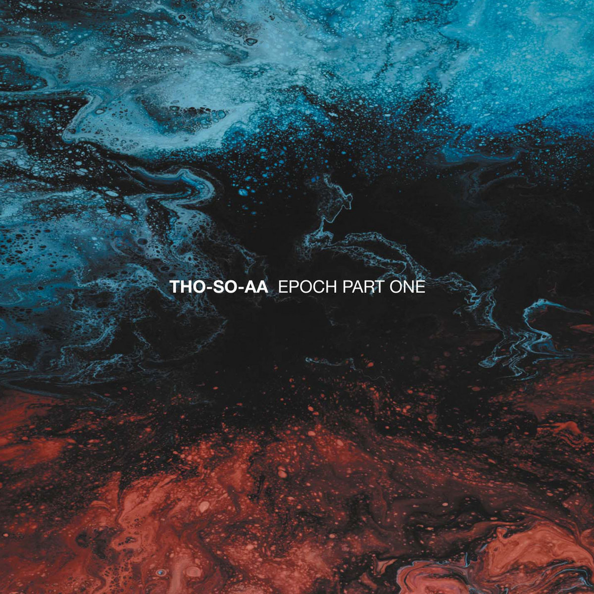 Tho-So-Aa - Epoch Part One